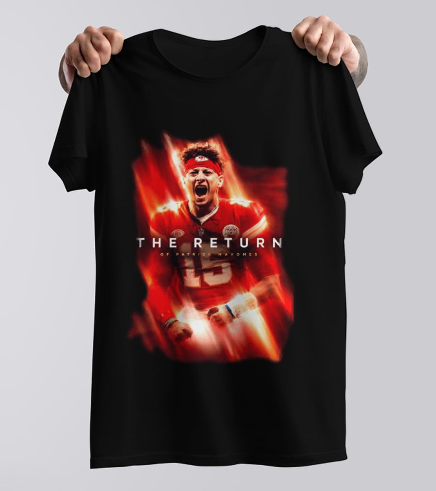 Kansas City Chiefs The Return Of Patrick Mahomes 2026 2027 Seasons T-Shirt