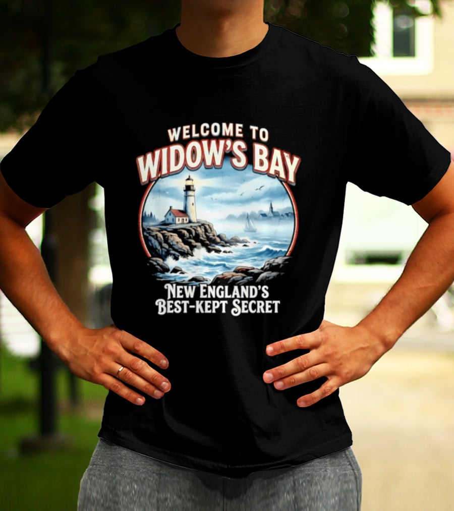 Welcome To Widow's Bay New England's Best Kept Secret Lighthouse Coastal Scene T-Shirt