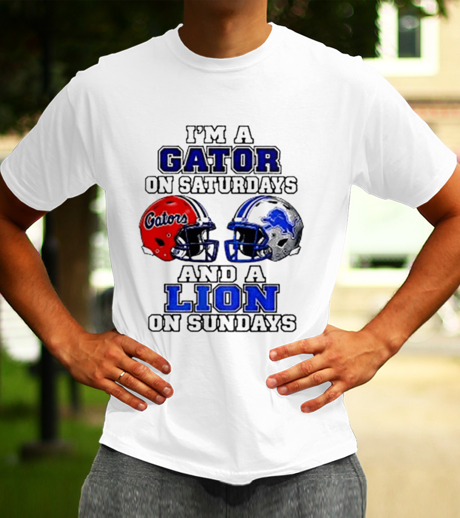 I'm A Gator On Saturdays And A Lion On Sundays Football Helmets T-Shirt
