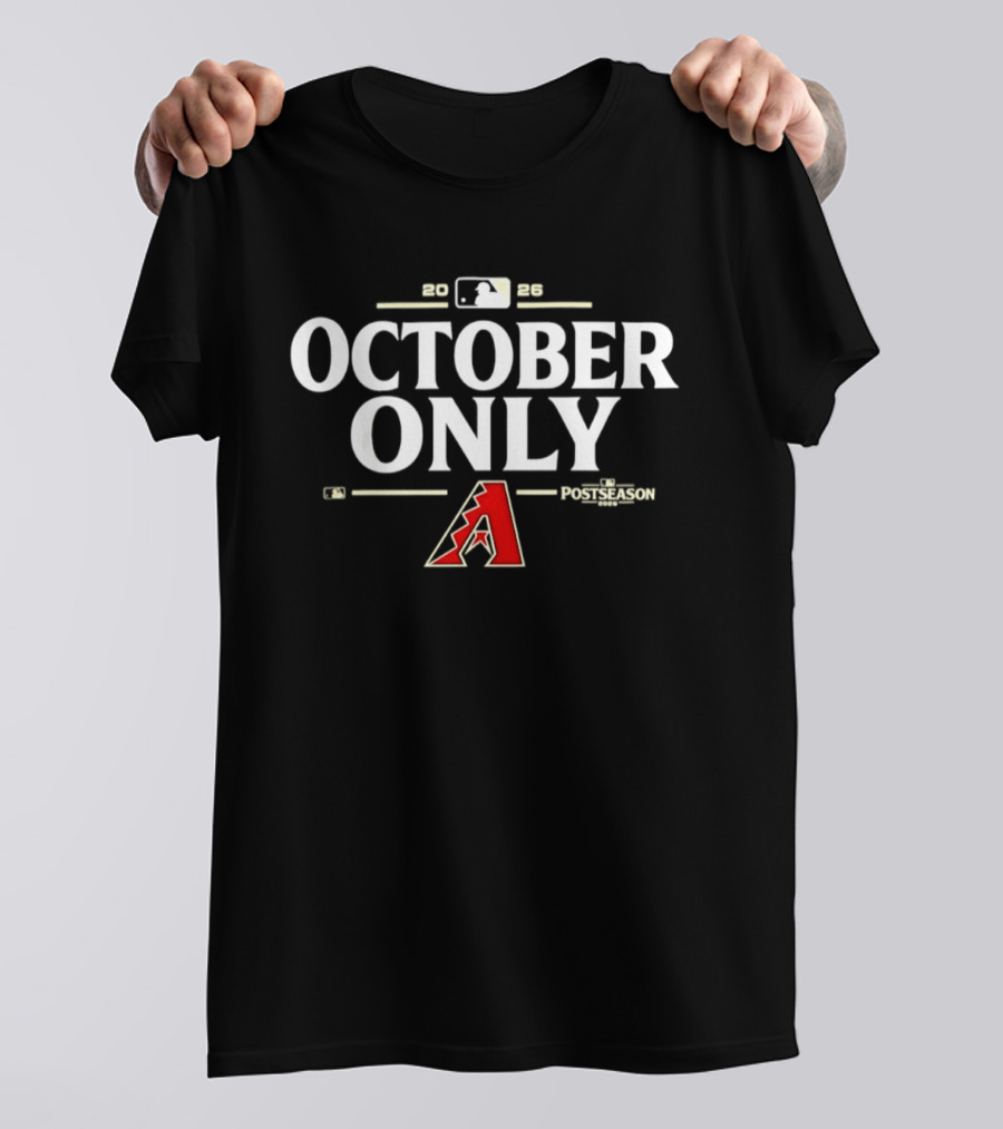 Arizona Diamondbacks October Only 2026 MLB Postseason T-Shirt
