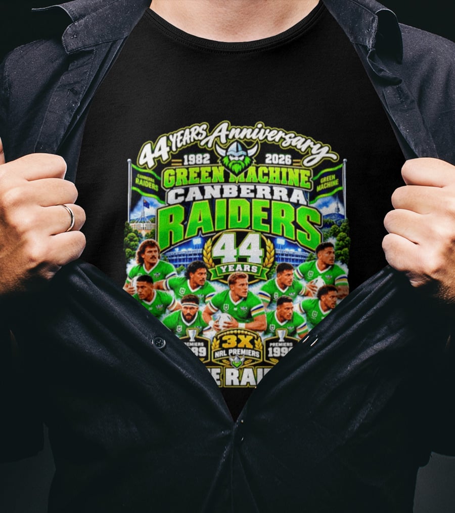 Canberra Raiders 44 Years Anniversary 1982 2026 Green Machine Celebrating 3X NRL Premiers Go The Raiders T-Shirt