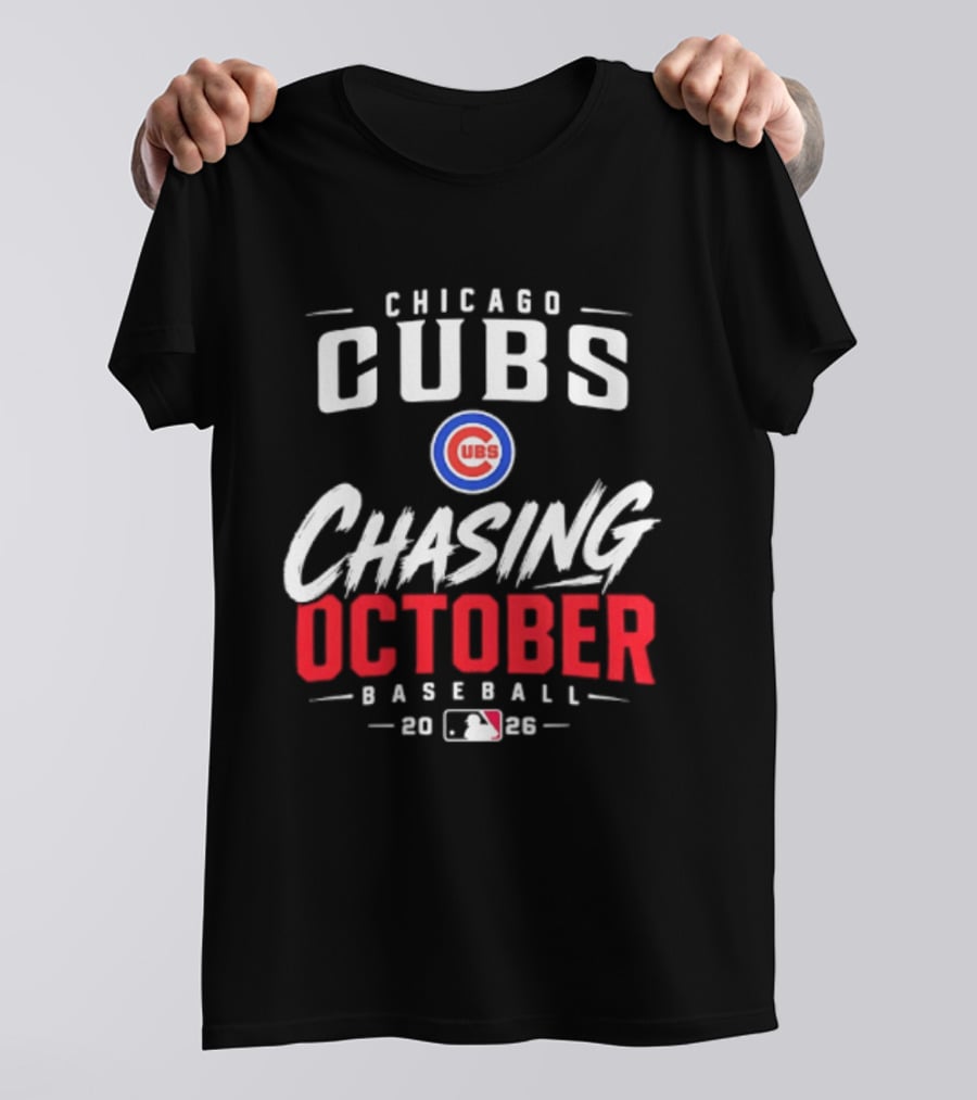 Chicago Cubs Chasing October 2026 MLB Baseball T-Shirt