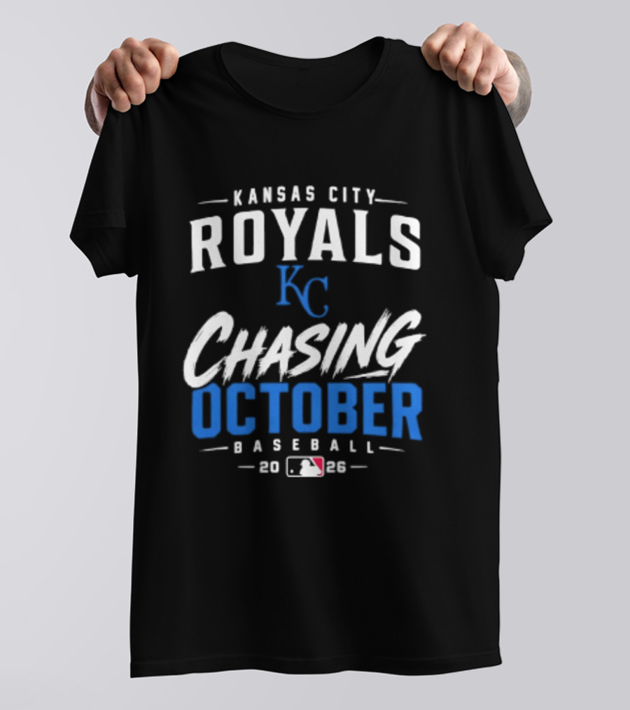 Kansas City Royals Chasing October 2026 MLB Baseball Playoffs T-Shirt