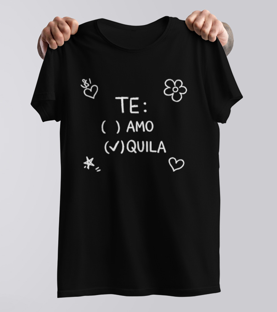 TE Amo Tequila Heart Flower And Star T-Shirt
