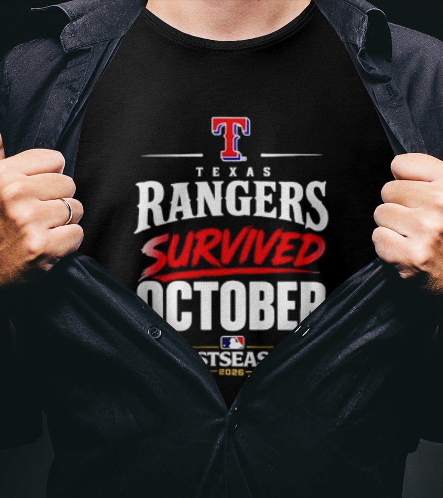 Texas Rangers Survived October 2026 MLB Postseason T-Shirt