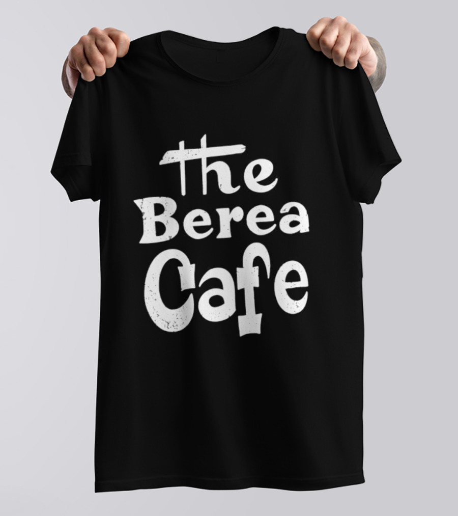 The Berea Cafe Retro Style Vintage Font T-Shirt