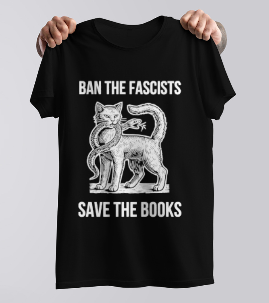 Cat And Snake Ban The Fascists Save The Books T-Shirt
