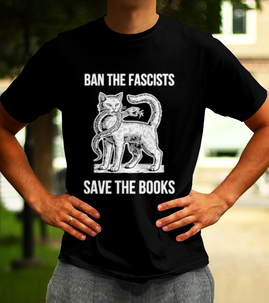 Cat And Snake Ban The Fascists Save The Books T-Shirt