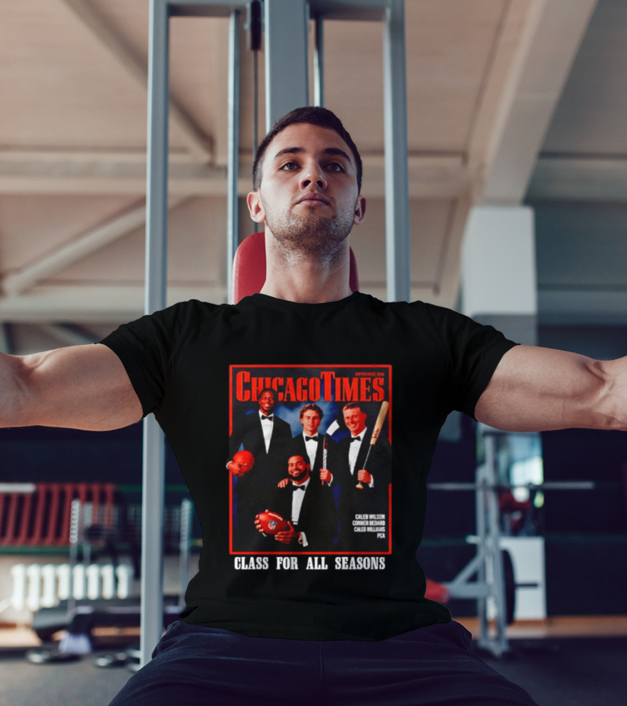 Chicago Times September 2023 Caleb Wilson Conner Bedard Caleb Williams Football Bat Sports Class Season T-Shirt