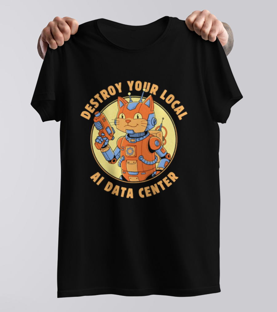 Destroy Your Local AI Data Center Robot Cat Retro Futuristic T-Shirt