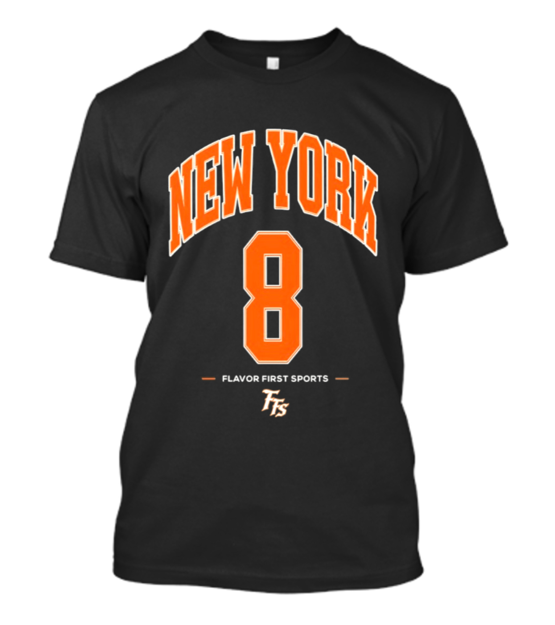 New York 8 Flavor First Sports TFS T-Shirt