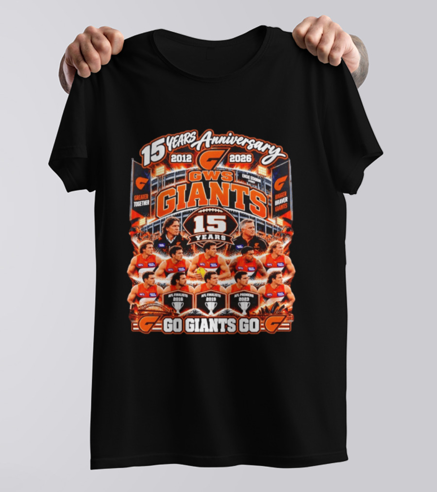 GWS Giants 15 Years Anniversary 2012 2026 AFL Premiers Go Giants Go T-Shirt