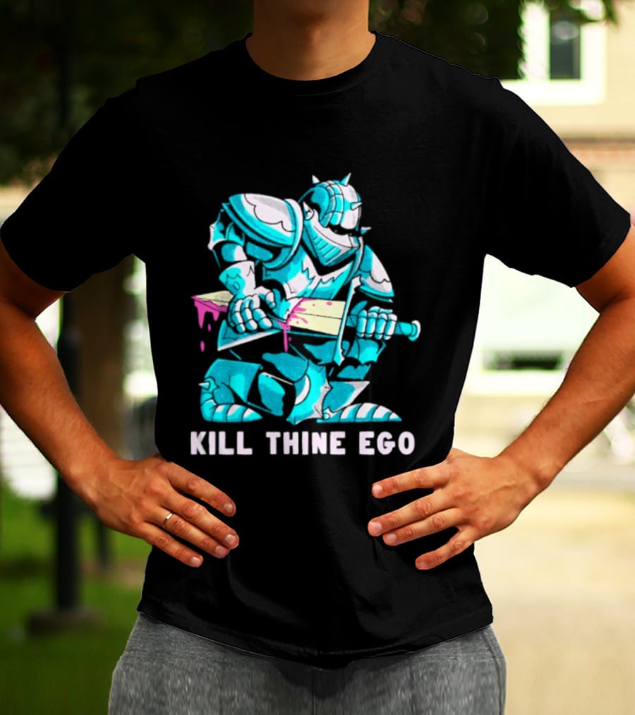 Kill Thine Ego Knight Stoicism Sword Philosophy Armor T-Shirt