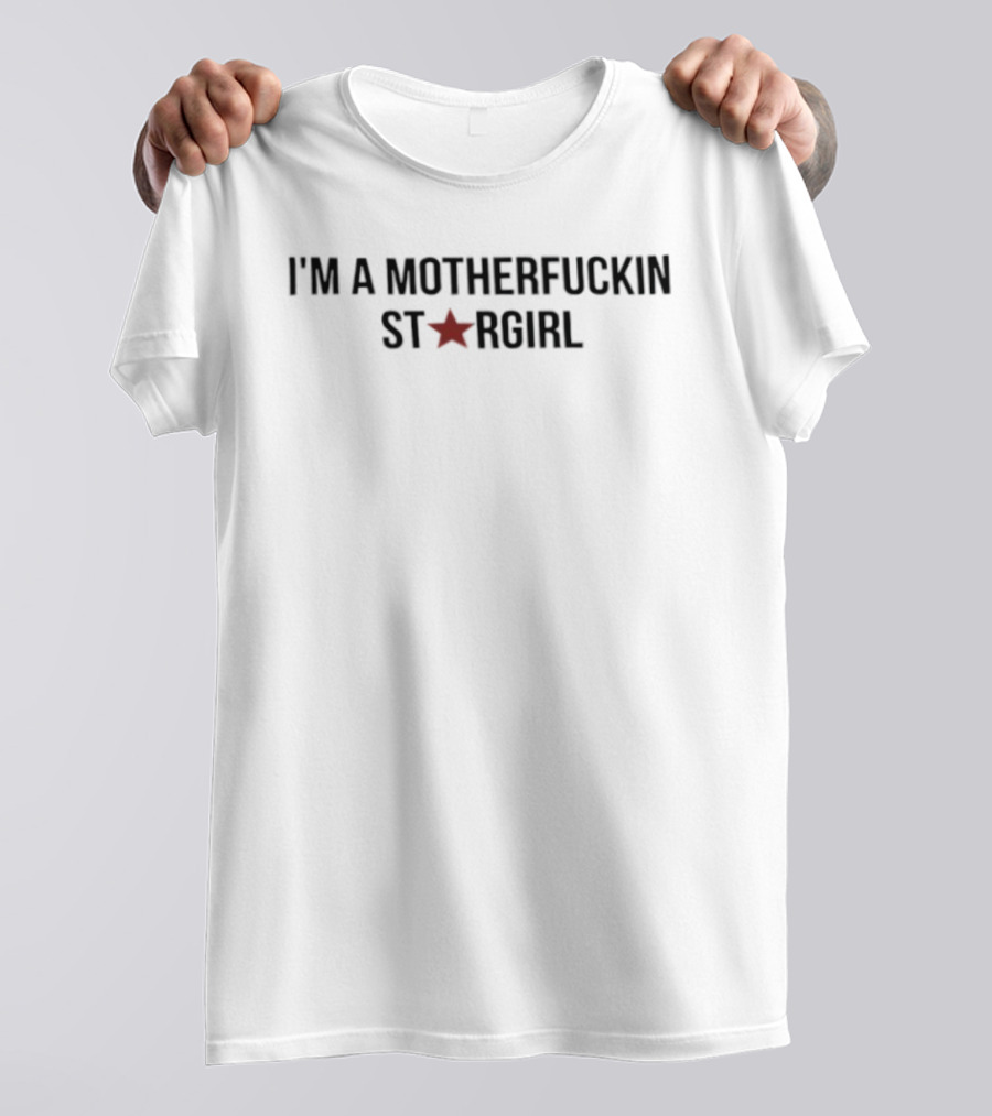 I'm A Motherfuckin Stargirl Star T-Shirt