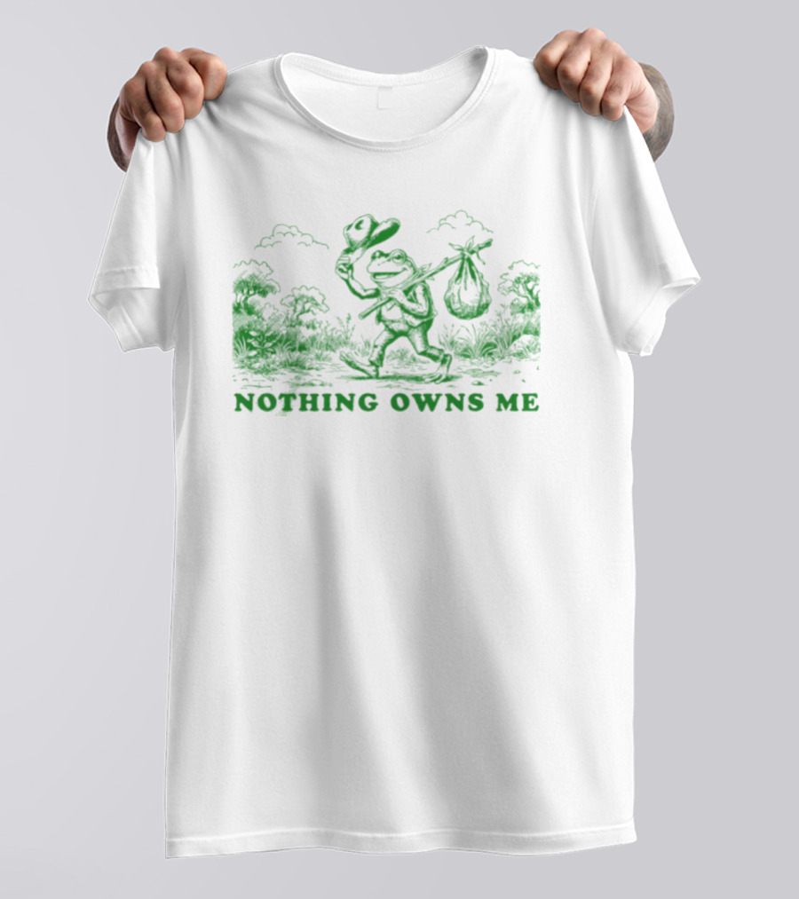 Nothing Owns Me Frog Hobo Wanderer Adventure T-Shirt
