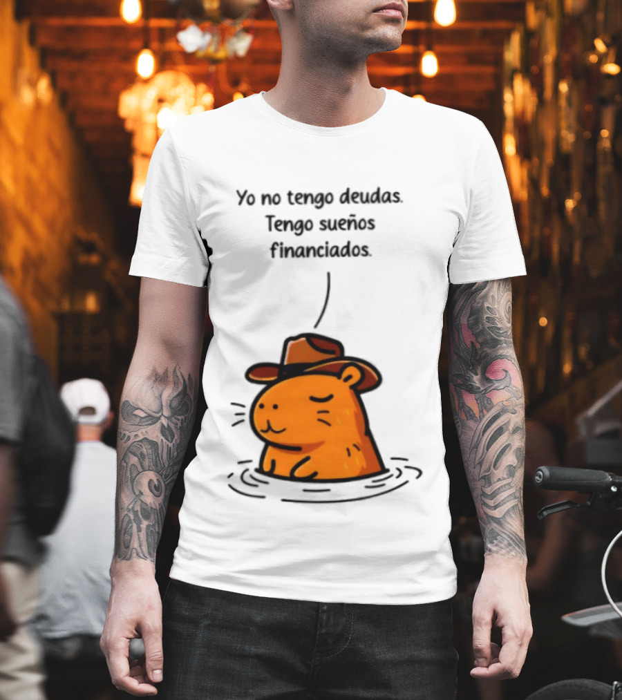 Yo No Tengo Deudas Tengo Sueños Financiados Capybara Sombrero Drawing T-Shirt