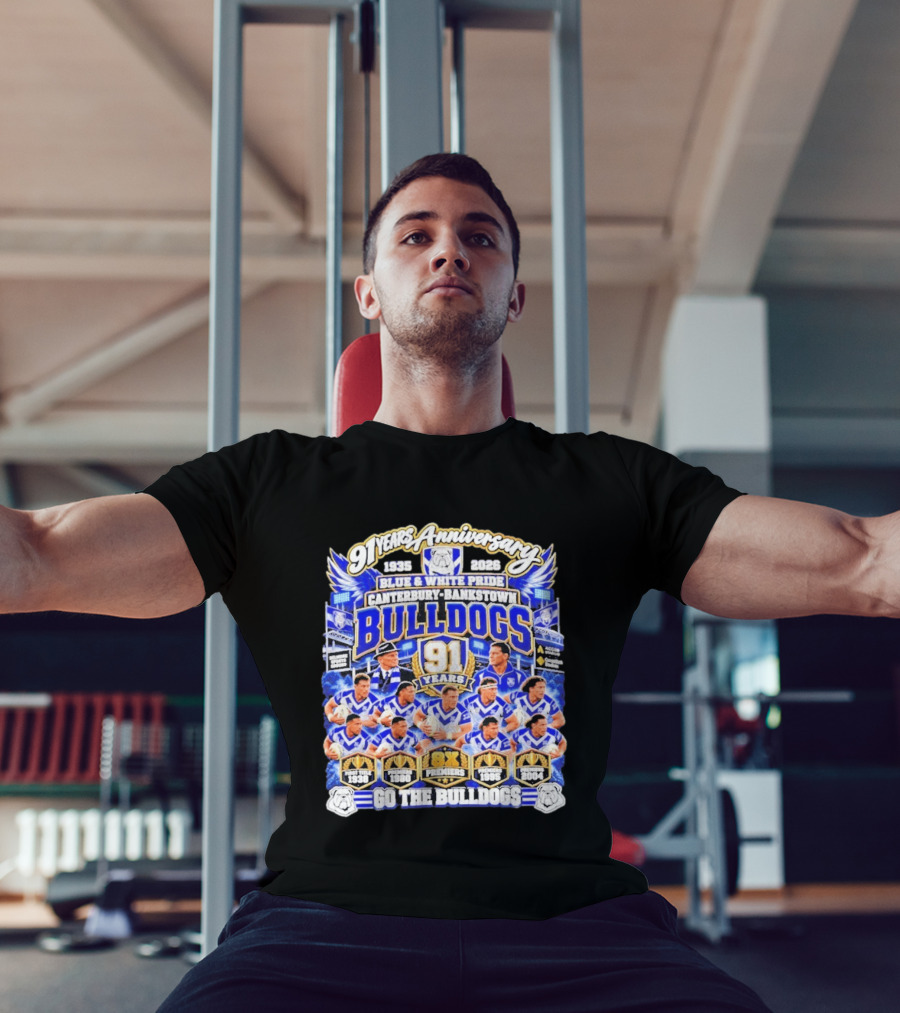 91 Years Anniversary 1935 2026 Canterbury Bankstown Bulldogs Blue White Pride Go The Bulldogs 8x Premiers T-Shirt