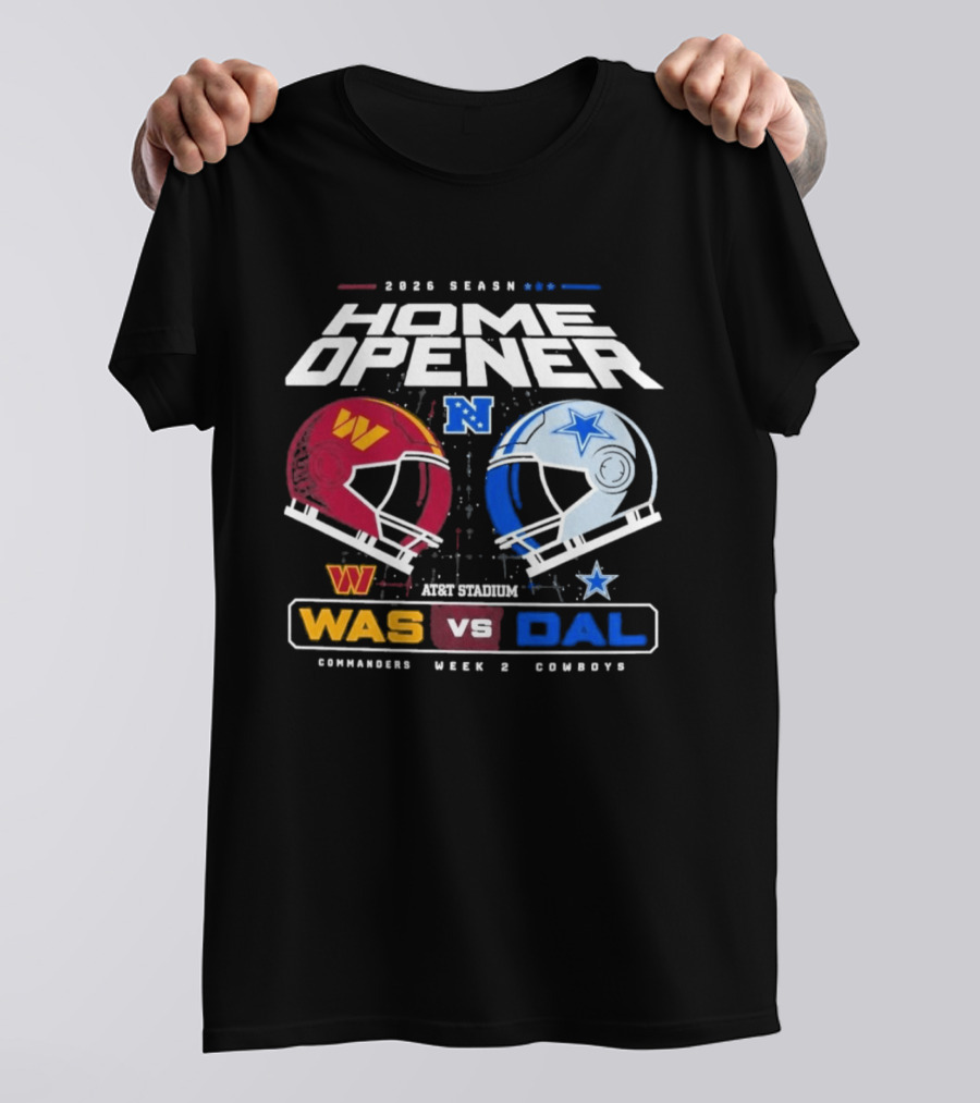 2026 Season Home Opener Washington Commanders Vs Dallas Cowboys Week 2 Gameday T-Shirt