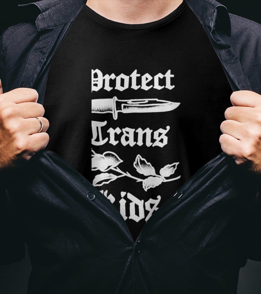 Protect Trans Kids Knife Floral Dan Soupy Campbell T-Shirt