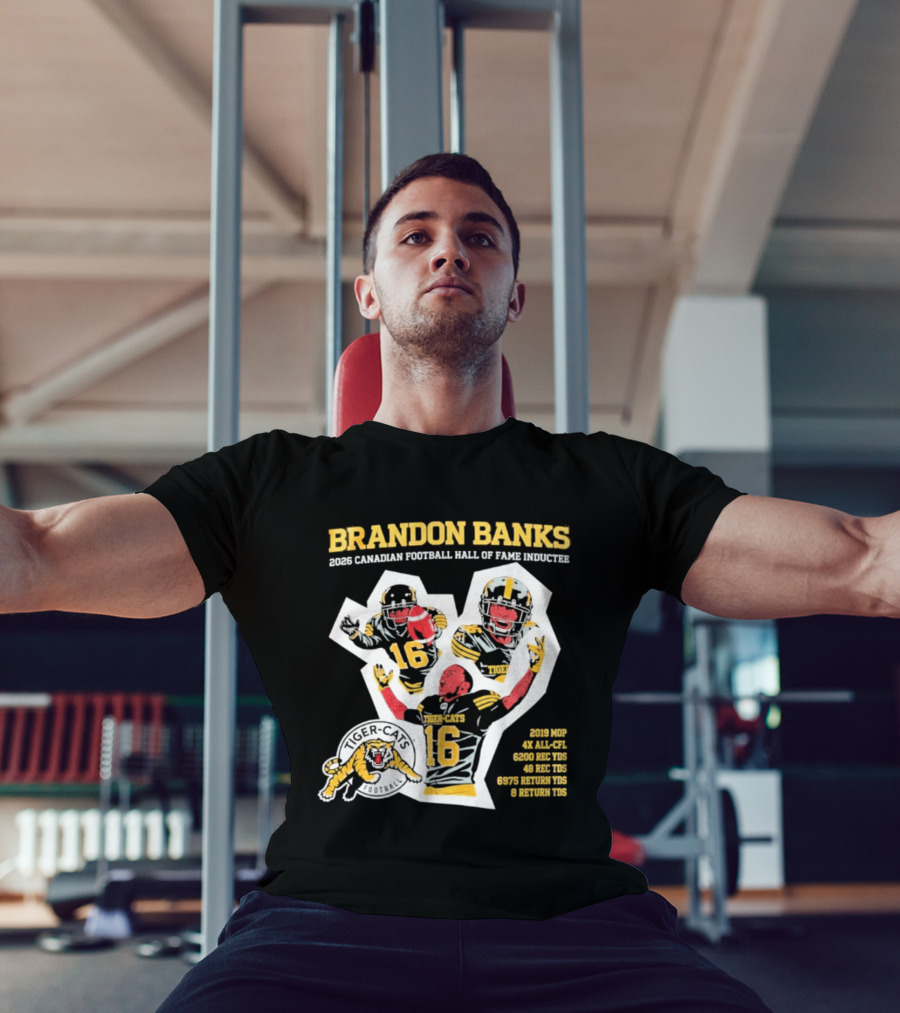 Brandon Banks 2026 Canadian Football Hall Of Fame Inductee Hamilton Tiger Cats Number 16 CFL All Star T-Shirt
