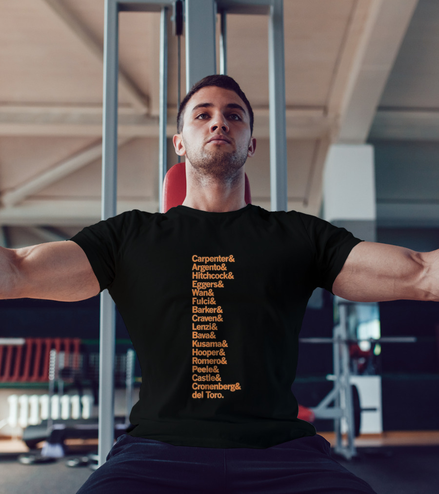Carpenter Romero Craven Lynch Hooper Bava Wan Peele Argento Raimi Cronenberg Del Toro T-Shirt