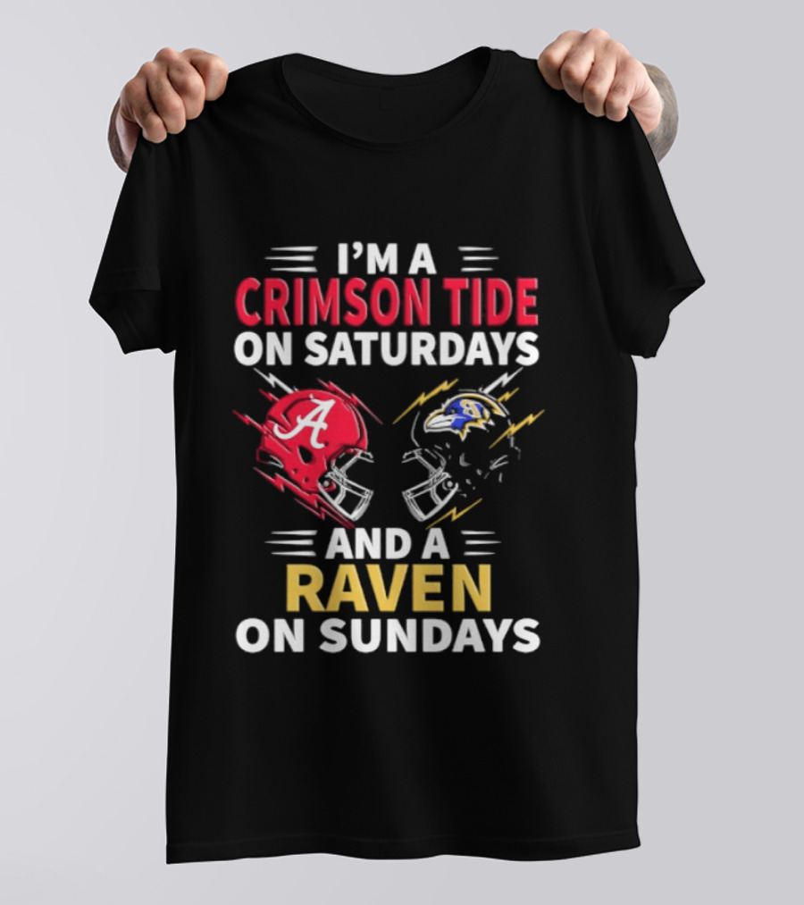 I'm A Crimson Tide On Saturdays And A Raven On Sundays Helmet Football T-Shirt