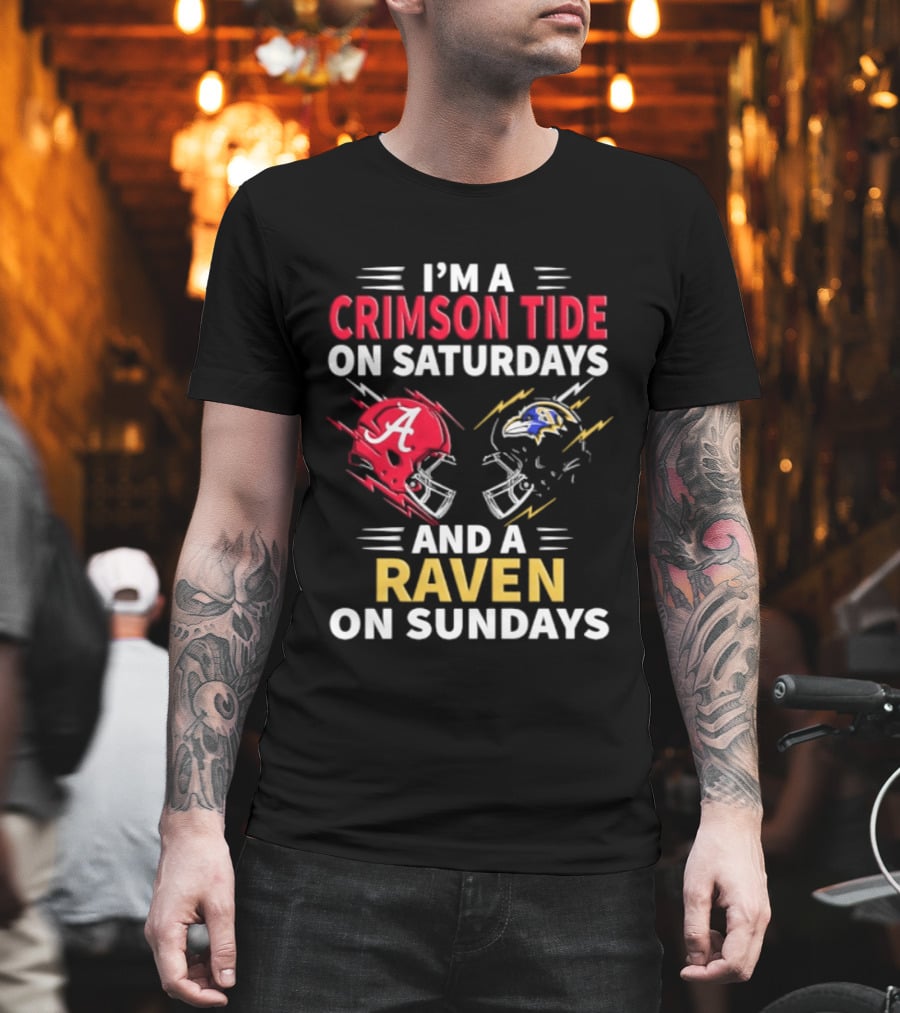 I'm A Crimson Tide On Saturdays And A Raven On Sundays Helmet Football T-Shirt