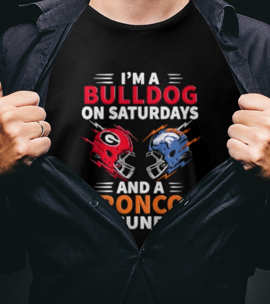 I'm A Bulldog On Saturdays And A Broncos On Sundays Football Helmets T-Shirt