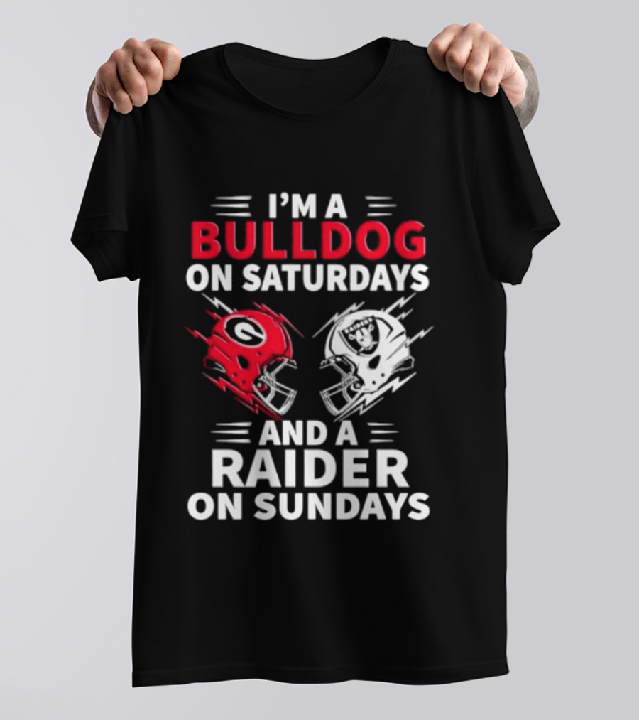 I'm A Bulldog On Saturdays And A Raider On Sundays Helmet Football T-Shirt