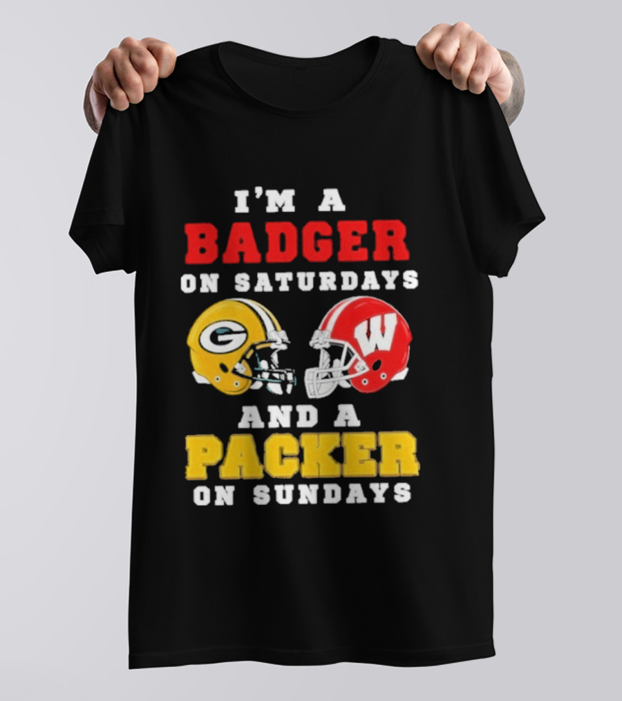 I'm A Badger On Saturdays Green Bay Packer On Sundays Football Helmet Rivalry T-Shirt
