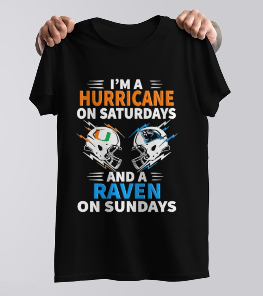 I'm A Hurricane On Saturdays And A Raven On Sundays Helmet Football T-Shirt
