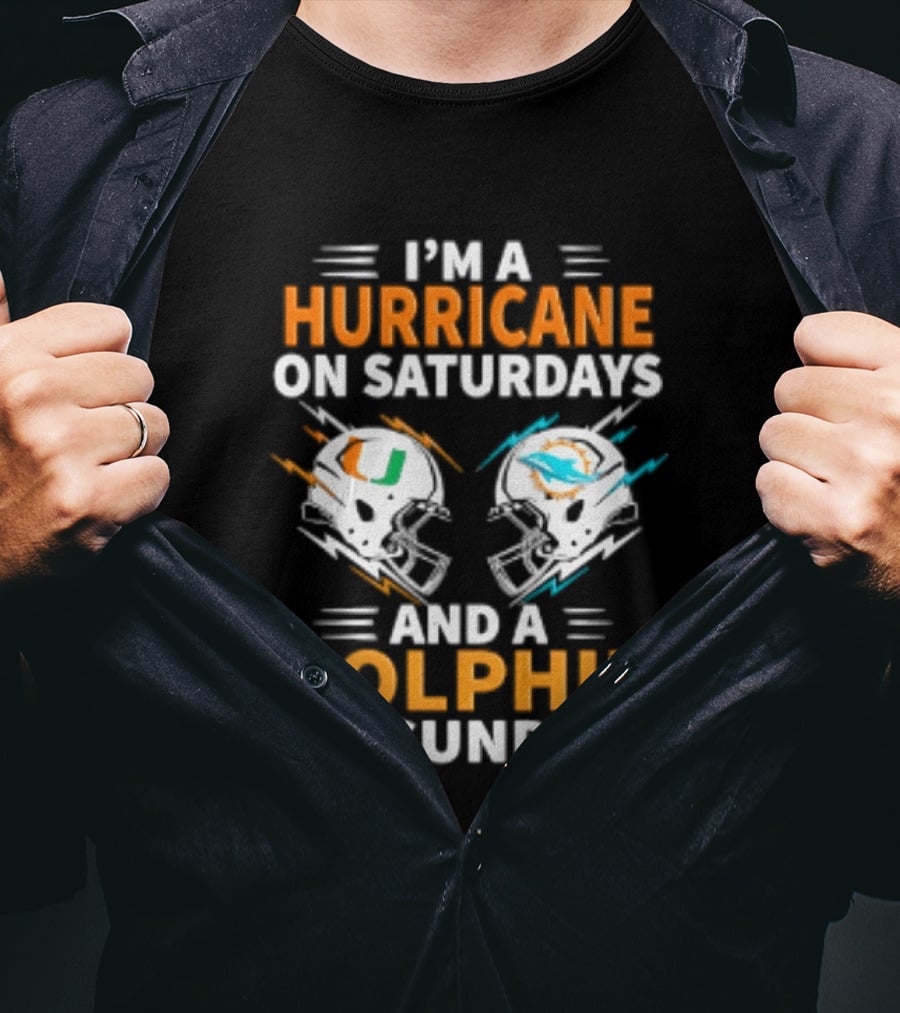 I'm A Hurricane On Saturdays And A Dolphin On Sundays Miami Football Helmet Fans T-Shirt