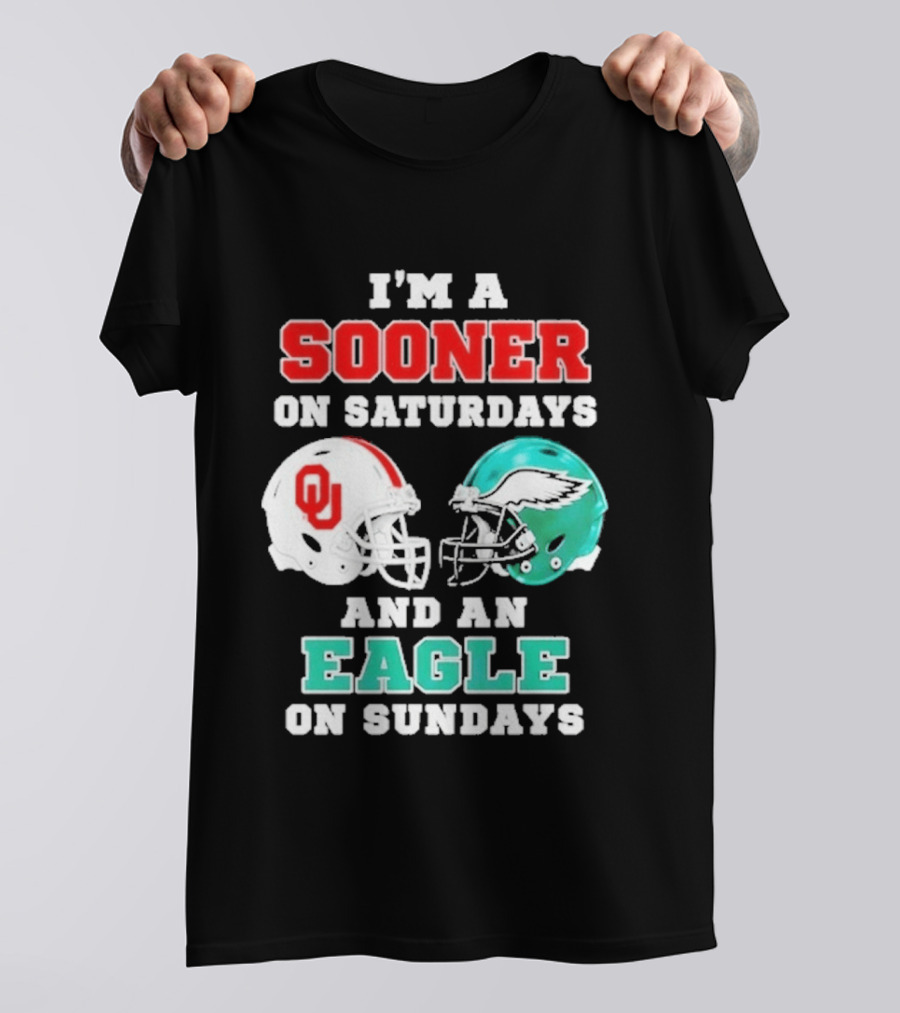 I'm A Sooner On Saturdays And An Eagle On Sundays Football Helmets T-Shirt