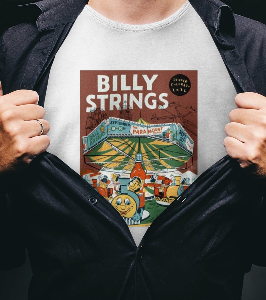 Billy Strings Denver Colorado Event Ball Arena September 18 19 2026 The Paramount Theatre T-Shirt