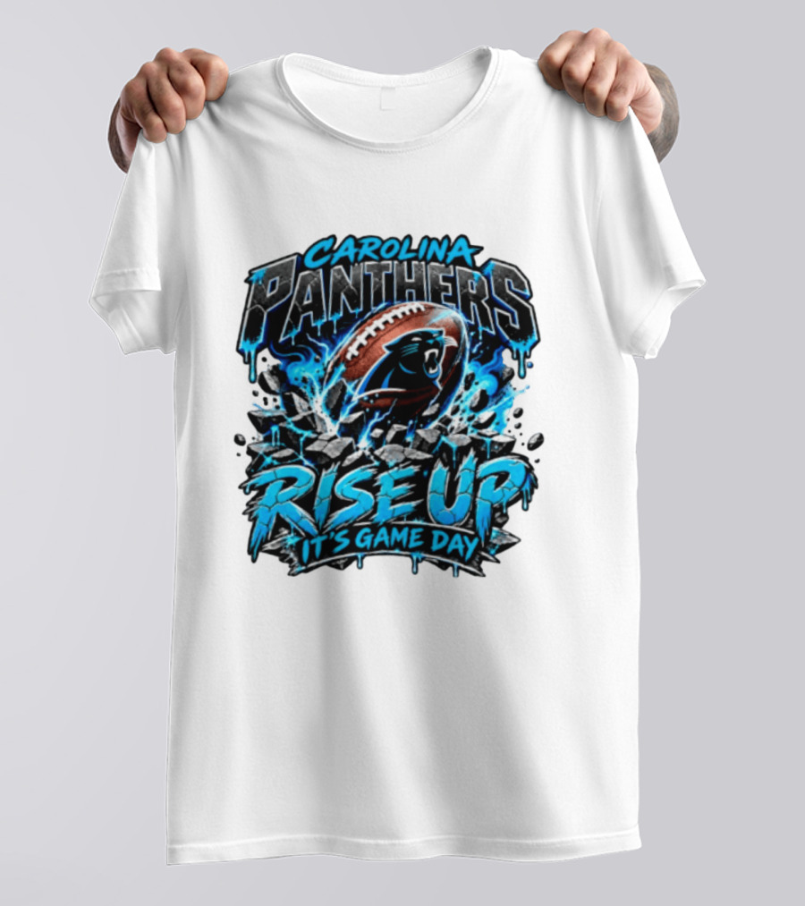 Carolina Panthers Rise Up It's Game Day Football Panthers T-Shirt