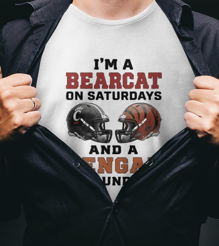 I'm A Bearcat On Saturdays And A Bengal On Sundays Football Helmet T-Shirt