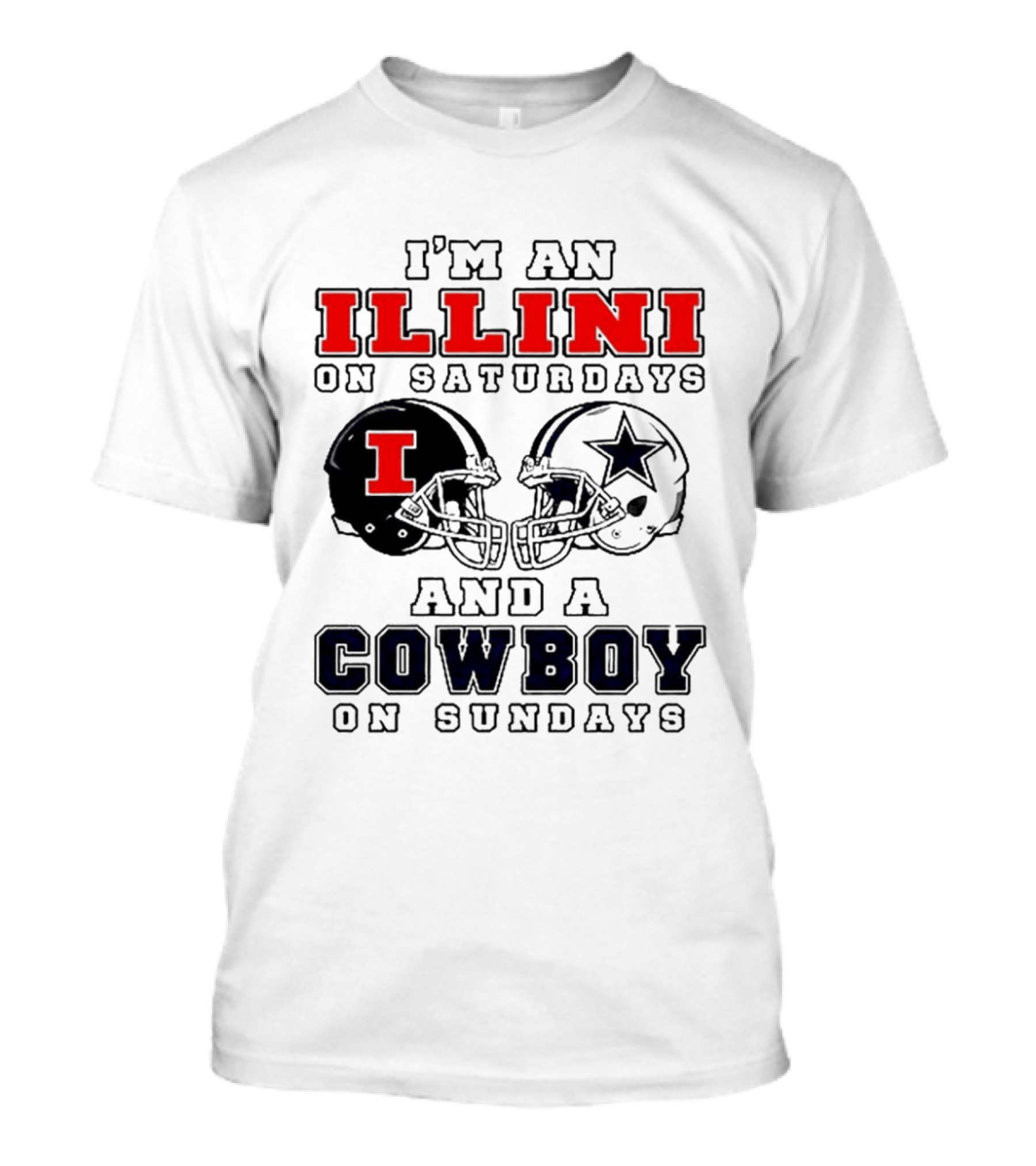 Im An Illini On Saturdays And A Cowboy On Sundays Football Game Day T-Shirt