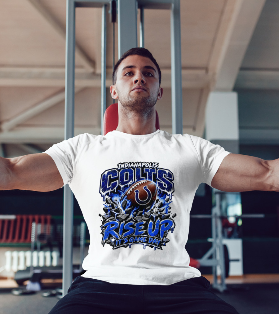 Indianapolis Colts Rise Up It's Game Day Football T-Shirt