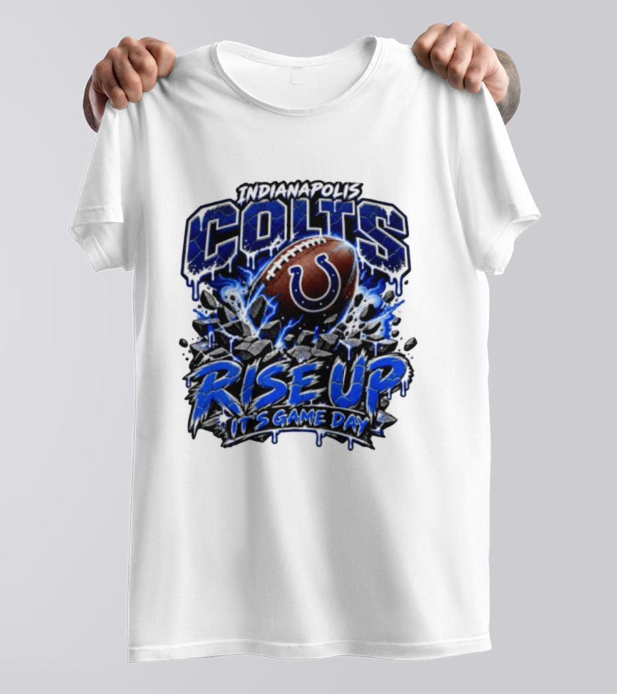 Indianapolis Colts Rise Up It's Game Day Football T-Shirt