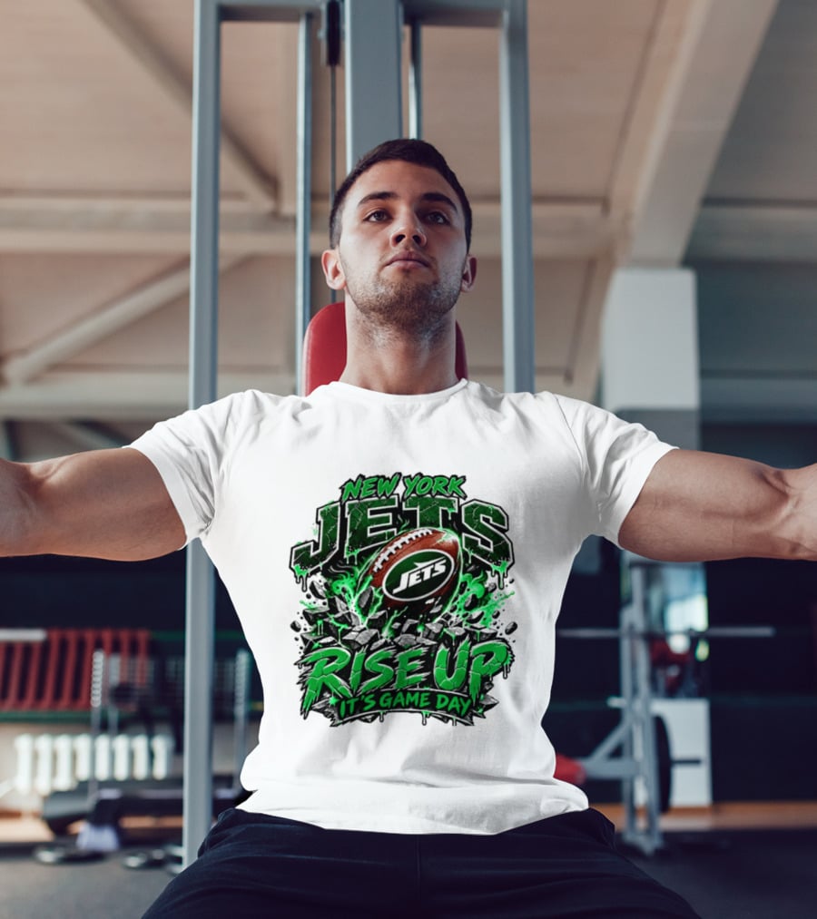 New York Jets Rise Up It's Game Day Football Fan Gear T-Shirt