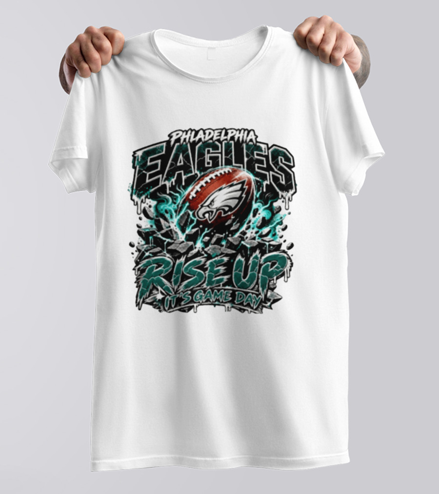 Philadelphia Eagles Rise Up It's Game Day Football Sports Team Spirit T-Shirt