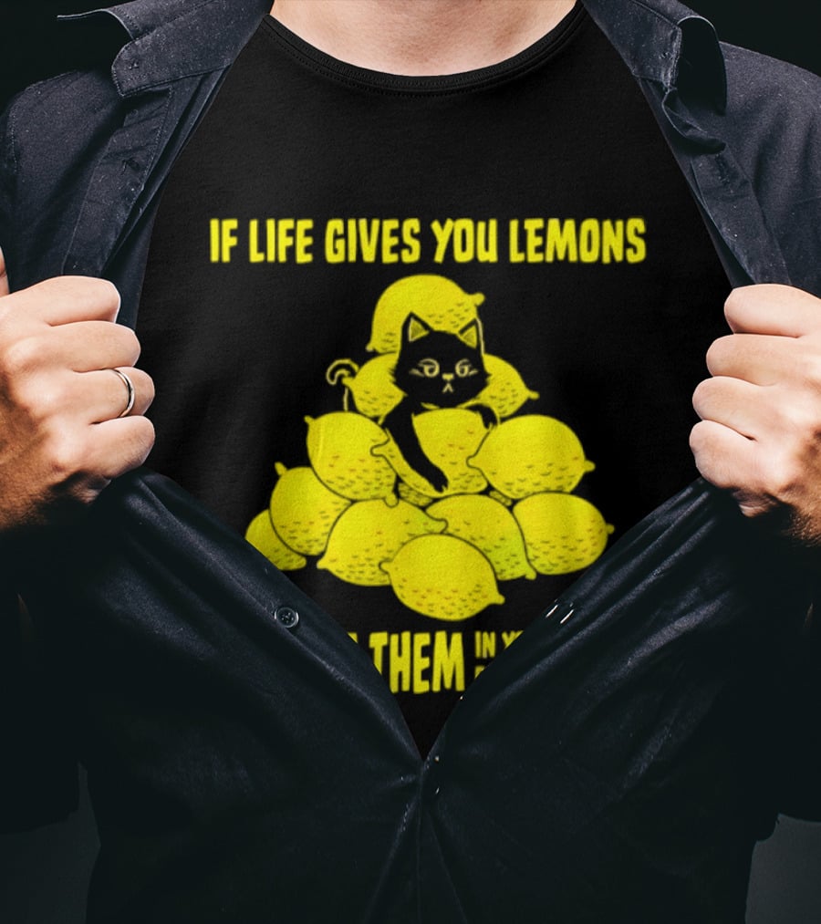 Cat If Life Gives You Lemons Squeeze Them In Your Enemy's Eyes T-Shirt