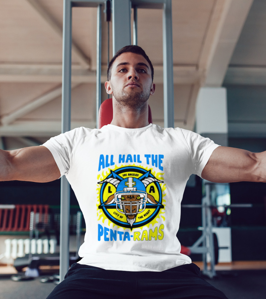Los Angeles All Hail The Penta Rams City Of The Beast T-Shirt