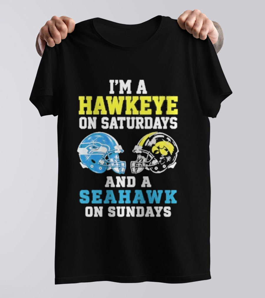 I'm A Hawkeye On Saturdays And A Seahawk On Sundays Football Helmet Fans T-Shirt
