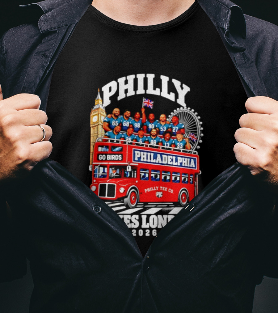 Philly Takes London 2026 Go Birds Philadelphia Eagles Big Ben Double Decker Bus T-Shirt