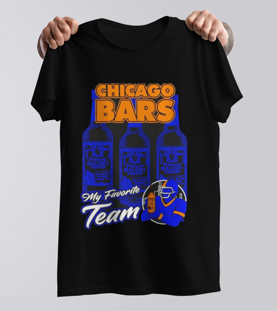 Chicago Bars Malört My Favorite Team Sports Fan T-Shirt