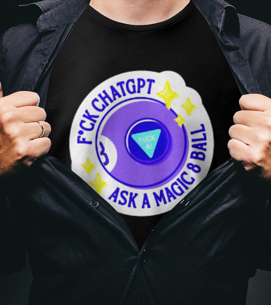 F*ck ChatGPT Ask A Magic 8 Ball F*ck AI Purple With Stars T-Shirt