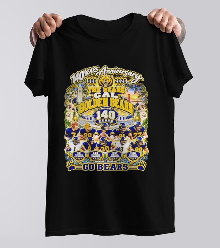 Cal Golden Bears 140 Years Anniversary 1886 2026 5x National Champions Legendary Program Go Bears T-Shirt