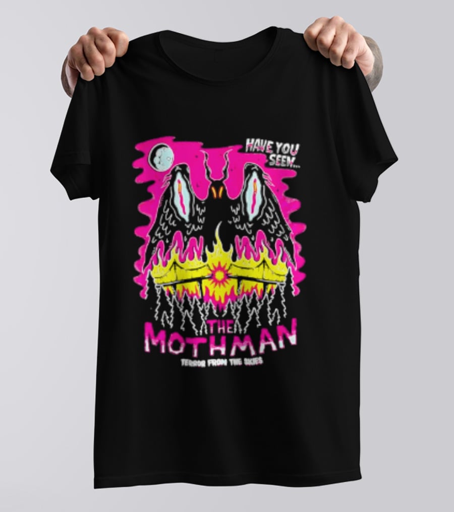Have You Seen The Mothman Terror From The Skies Moon Eyes Wings Flame T-Shirt