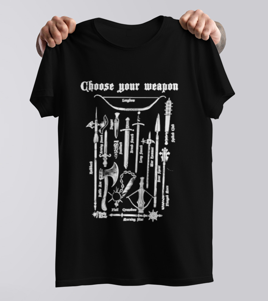 Choose Your Weapon Array Of Medieval Armaments T-Shirt